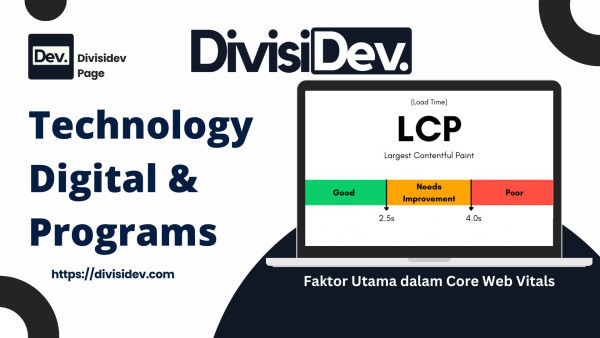 Tiga Faktor Utama dalam Core Web Vitals yang Menentukan Performa Website